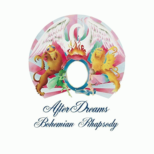 After Dreams : Bohemian Rhapsody
